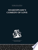 Shakespeare's comedy of love /