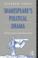 Shakespeare's political drama : the history plays and the Roman plays /