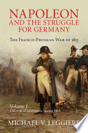 Napoleon and the struggle for Germany : the Franco-Prussian War of 1813 /