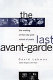 The last avant-garde : the making of the New York School of Poets / by David Lehman.