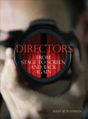 Directors from stage to screen and back again /