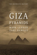 Giza and the pyramids : the definitive history /