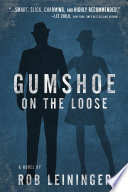 Gumshoe on the loose : a novel /