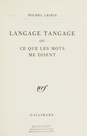 Langage tangage, ou, Ce que les mots me disent /