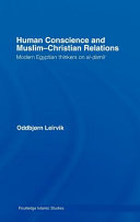 Human conscience and Muslim-Christian relations : modern Egyptian thinkers on al-ḍamīr /