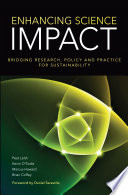 Enhancing science impact : bridging research, policy and practice for sustainability /