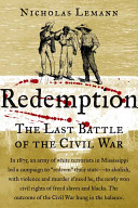 Redemption : the last battle of the Civil War /