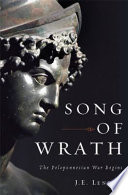 Song of wrath : the Peloponnesian War begins / J.E. Lendon.