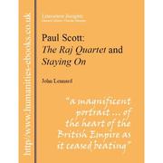 Paul Scott: the Raj quartet and Staying on /