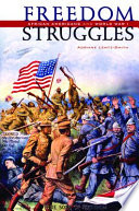 Freedom struggles : African Americans and World War I /