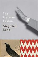 The German lesson / Siegfried Lenz ; translated by Ernst Kaiser and Eithne Wilkins.