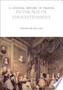 A Cultural History of Theatre in the Age of Enlightenment