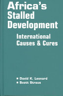 Africa's stalled development : international causes and cures / David K. Leonard, Scott Straus.