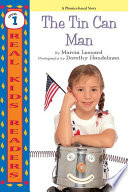 The tin can man / Marcia Leonard ; photographs by Dorothy Handelman.