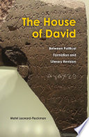 The House of David : between political formation and literary revision /