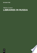 Libraries in Russia history of the Library of the Academy of Sciences from Peter the Great to present /