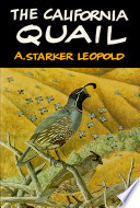 The California quail / A. Starker Leopold.