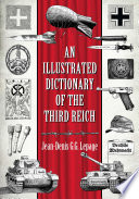 An illustrated dictionary of the Third Reich /