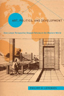 Art, Politics, and Development : How Linear Perspective shaped Policies in the Western World.