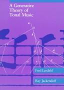 A generative theory of tonal music / Fred Lerdahl, Ray Jackendoff.