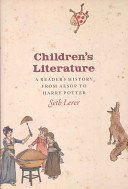 Children's literature : a reader's history, from Aesop to Harry Potter /