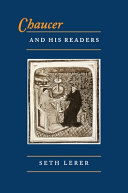 Chaucer and his readers : imagining the author in late-medieval England / Seth Lerer.