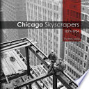 Chicago skyscrapers, 1871-1934 Thomas Leslie.