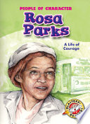 Rosa Parks : a life of courage / [written by Tonya Leslie ; illustrated by Tina Walski].