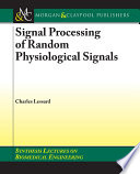 Signal processing of random physiological signals / Charles S. Lessard.