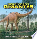 Herbívoros gigantes / por "Dino" Don Lessem ; ilustraciones por John Bindon.