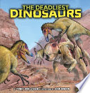 The deadliest dinosaurs / by Don Lessem ; illustrations by John Bindon.