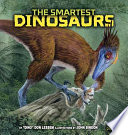 The smartest dinosaurs / by Don Lessem ; illustrations by John Bindon.