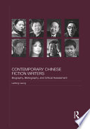 Contemporary Chinese fiction writers : biography, bibliography, and critical assessment /