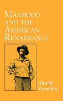 Manhood and the American Renaissance /