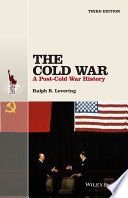 The Cold War : a post-Cold War history / Ralph B. Levering.