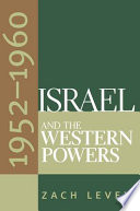 Israel and the western powers, 1952-1960 /