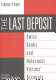 The last deposit : Swiss banks and Holocaust victims' accounts /