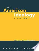 The American ideology : a critique /