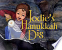 Jodie's Hanukkah dig / by Anna Levine ; illustrated by Ksenia Topaz.