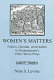 Women's matters : politics, gender, and nation in Shakespeare's early history plays / Nina S. Levine.