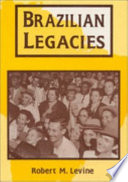 Brazilian legacies / Robert M. Levine.
