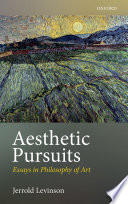 Aesthetic pursuits : essays in philosophy of art /