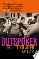 Outspoken : free speech stories / Nan Levinson.