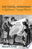 The visual dominant in eighteenth-century Russia /