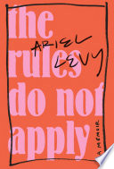 The rules do not apply : a memoir /