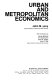 Urban and metropolitan economics / John M. Levy, with contributions by James Bohland [and others]