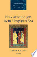 How Aristotle gets by in Metaphysics Zeta /