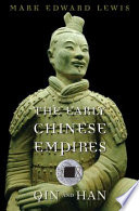 The Early Chinese Empires : Qin and Han /
