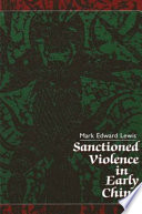 Sanctioned violence in early China /