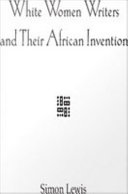 White women writers and their African invention /